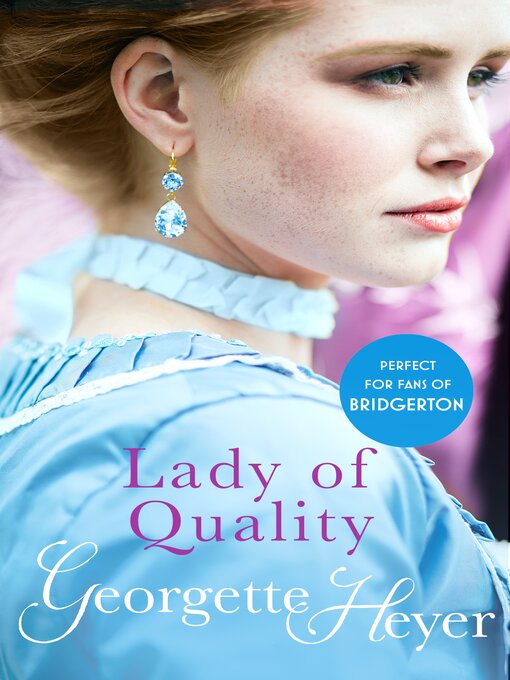 Title details for Lady of Quality by Georgette Heyer - Wait list